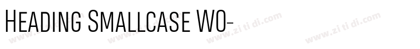 Heading Smallcase W0字体转换 Heading Smallcase W0字体转换